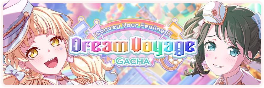 Convey Your Feelings! Dream Voyage