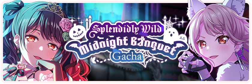 Splendidly Wild Midnight Banquet Gacha