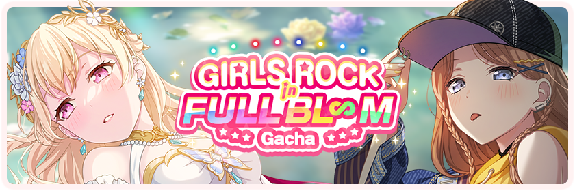 GIRLS ROCK in FULL BL∞M Gacha