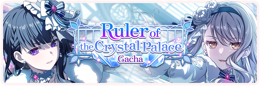 Ruler of the Crystal Palace Gacha