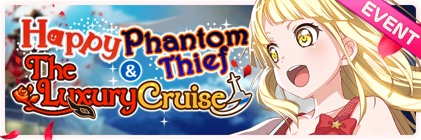 Happy Phantom Thief & The Luxury Cruise