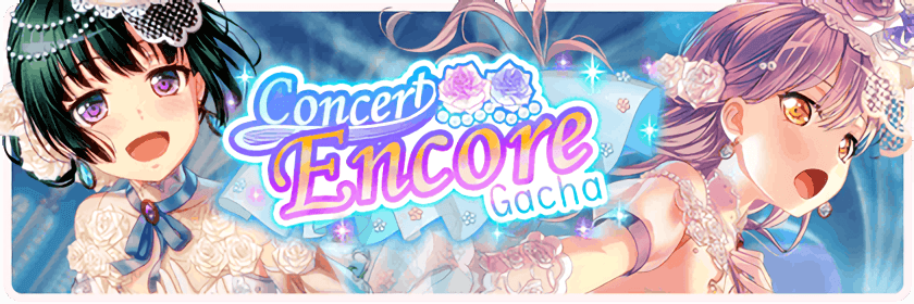 Concert Encore Gacha