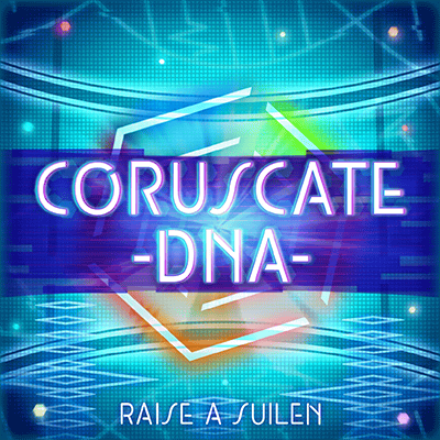 CORUSCATE -DNA-