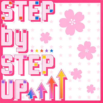 STEP by STEP UP↑↑↑↑