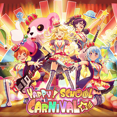 YAPPY！SCHOOL CARNIVAL☆彡 (YAPPY! SCHOOL CARNIVAL☆彡)